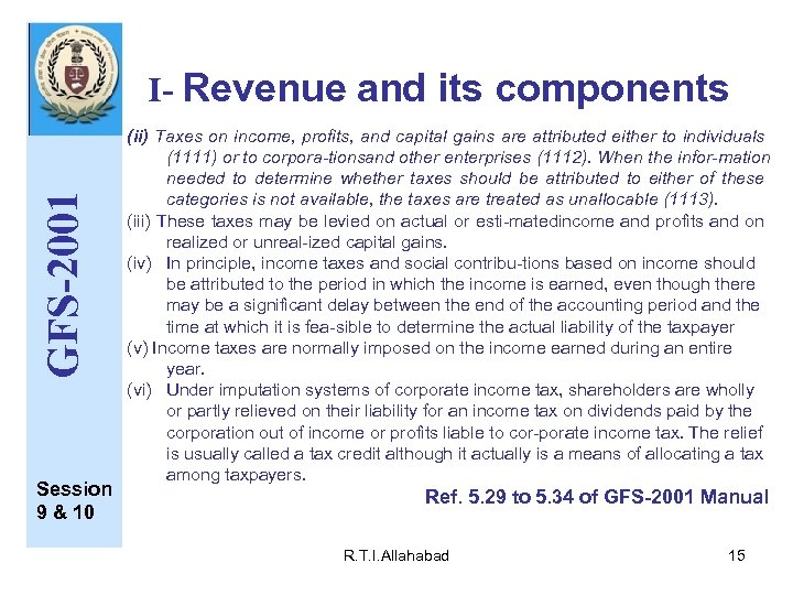GFS-2001 I- Revenue and its components Session 9 & 10 (ii) Taxes on income,