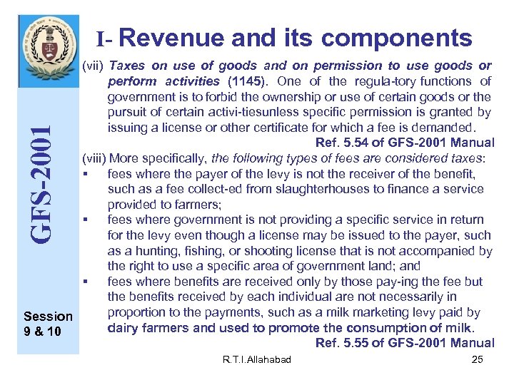 I- Revenue and its components GFS-2001 (vii) Taxes on use of goods and on