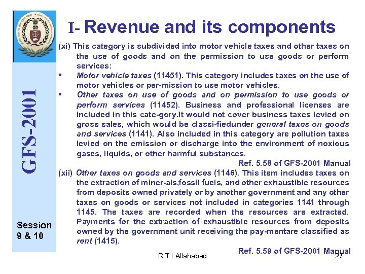 I- Revenue and its components GFS-2001 (xi) This category is subdivided into motor vehicle