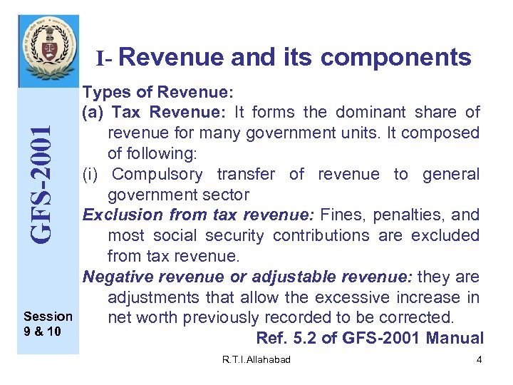 GFS-2001 I- Revenue and its components Session 9 & 10 Types of Revenue: (a)