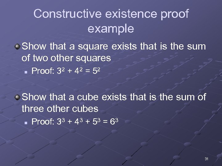 Constructive existence proof example Show that a square exists that is the sum of