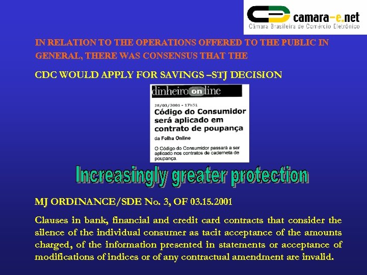 IN RELATION TO THE OPERATIONS OFFERED TO THE PUBLIC IN GENERAL, THERE WAS CONSENSUS