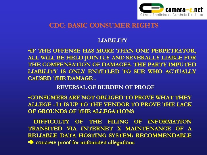 CDC: BASIC CONSUMER RIGHTS LIABILITY • IF THE OFFENSE HAS MORE THAN ONE PERPETRATOR,