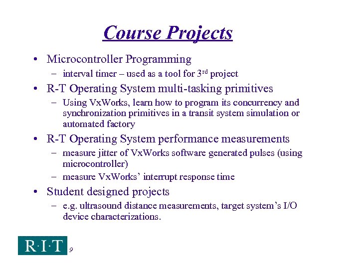 Course Projects • Microcontroller Programming – interval timer – used as a tool for