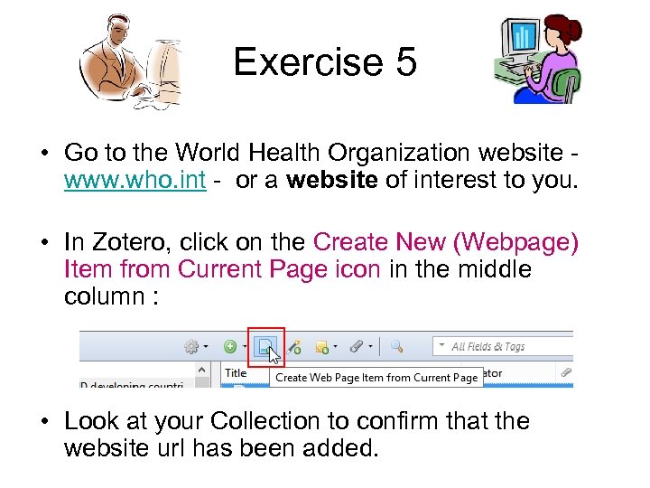 Exercise 5 • Go to the World Health Organization website www. who. int -