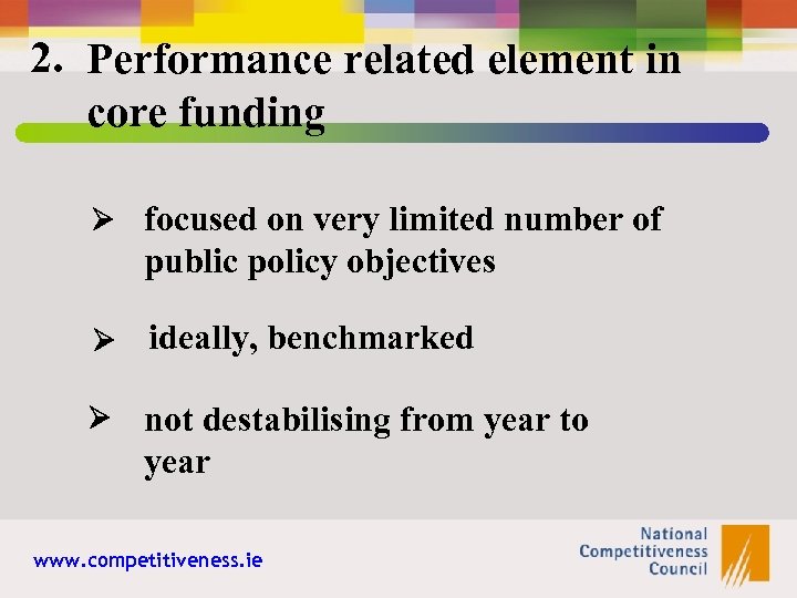 2. Performance related element in core funding focused on very limited number of public