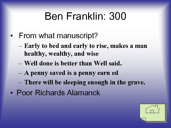 Ben Franklin: 300 • From what manuscript? – Early to bed and early to