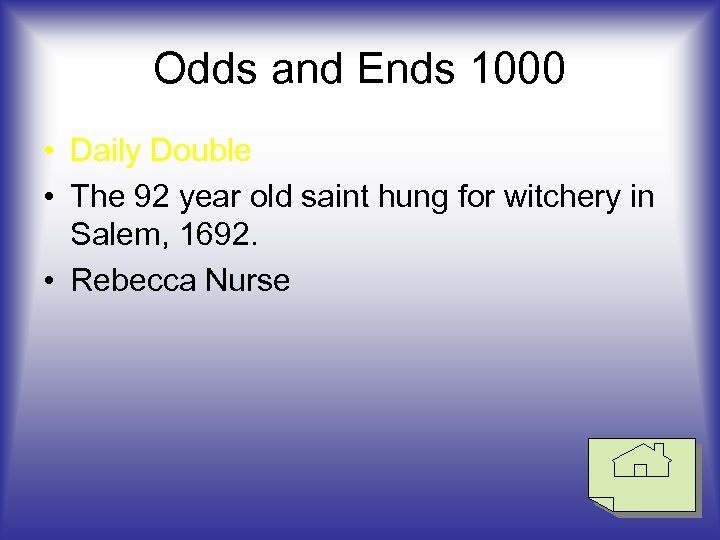 Odds and Ends 1000 • Daily Double • The 92 year old saint hung