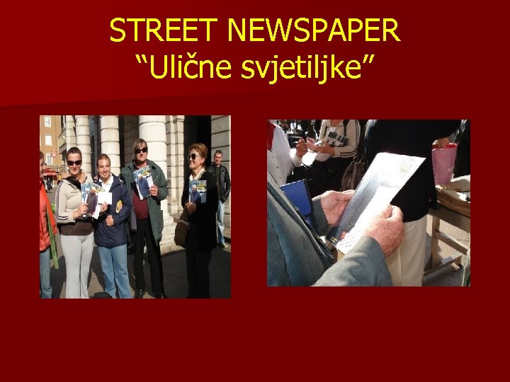 STREET NEWSPAPER “Ulične svjetiljke” 