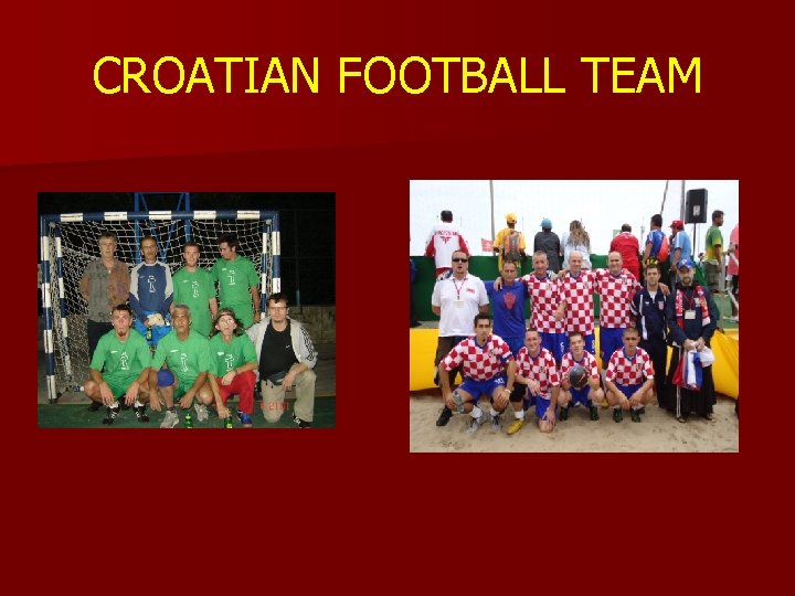 CROATIAN FOOTBALL TEAM 