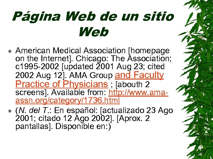 Página Web de un sitio Web American Medical Association [homepage on the Internet]. Chicago: