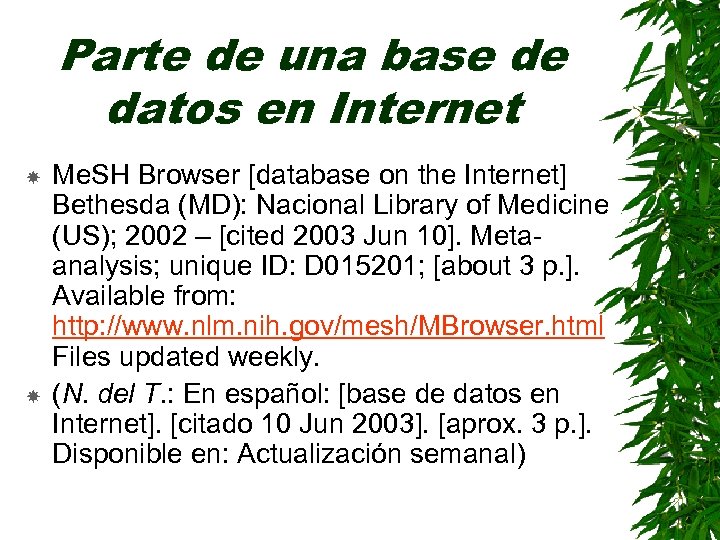 Parte de una base de datos en Internet Me. SH Browser [database on the