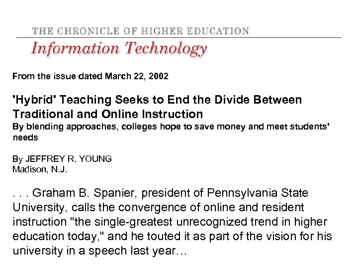 From the issue dated March 22, 2002 'Hybrid' Teaching Seeks to End the Divide