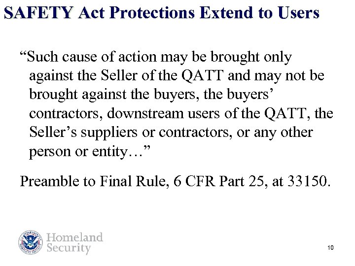 SAFETY Act Protections Extend to Users “Such cause of action may be brought only