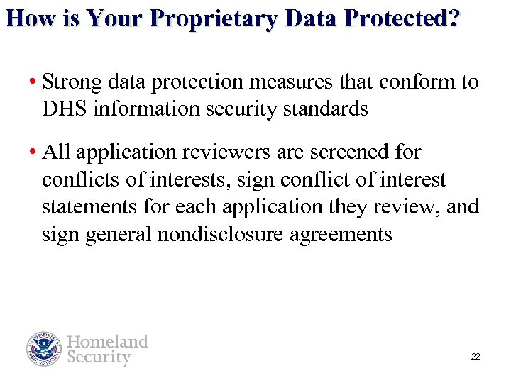 How is Your Proprietary Data Protected? • Strong data protection measures that conform to