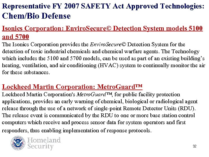 Representative FY 2007 SAFETY Act Approved Technologies: Chem/Bio Defense Isonics Corporation: Enviro. Secure© Detection