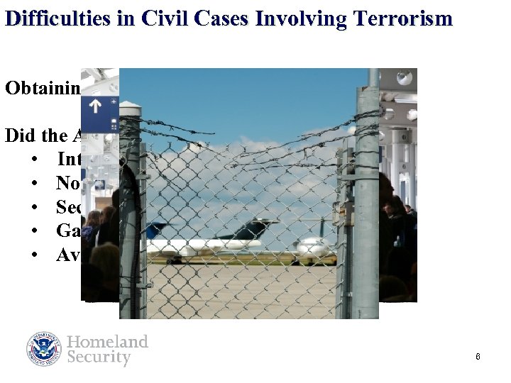 Difficulties in Civil Cases Involving Terrorism Obtaining a recovery Did the ATT fail? •