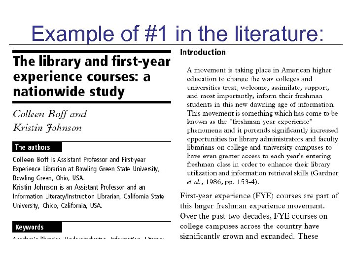 Example of #1 in the literature: 