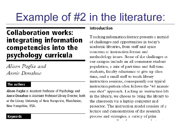 Example of #2 in the literature: 