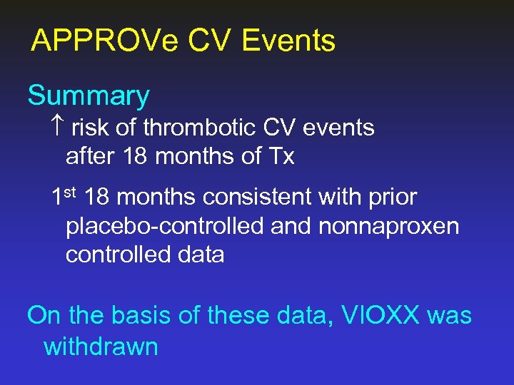 APPROVe CV Events Summary risk of thrombotic CV events after 18 months of Tx