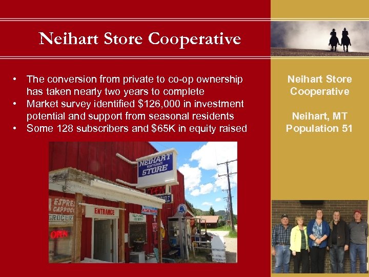 Neihart Store Cooperative • The conversion from private to co-op ownership has taken nearly