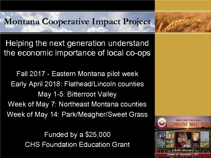 Montana Cooperative Impact Project Helping the next generation understand the economic importance of local