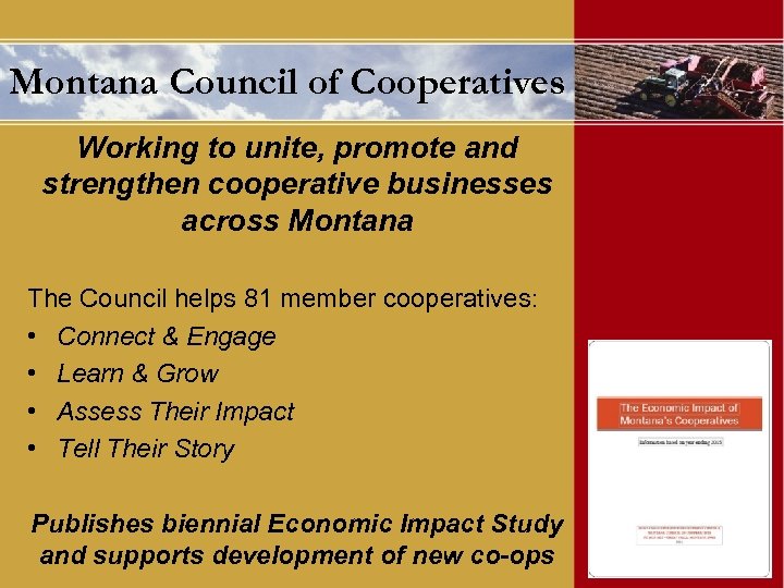 Montana Council of Cooperatives Working to unite, promote and strengthen cooperative businesses across Montana