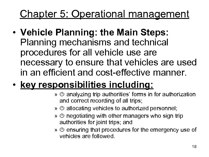 Chapter 5: Operational management • Vehicle Planning: the Main Steps: Planning mechanisms and technical