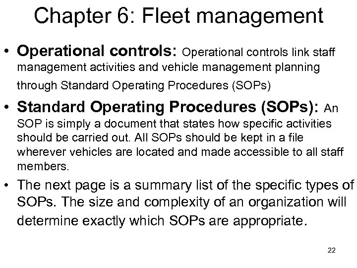 Chapter 6: Fleet management • Operational controls: Operational controls link staff management activities and