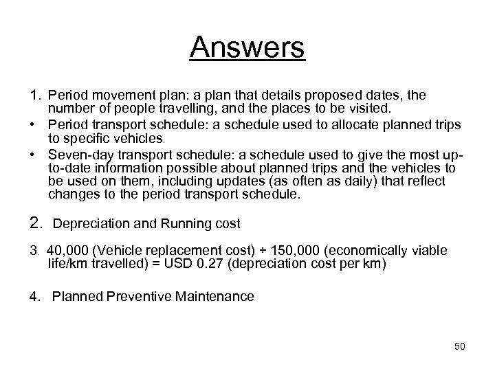 Answers 1. Period movement plan: a plan that details proposed dates, the number of