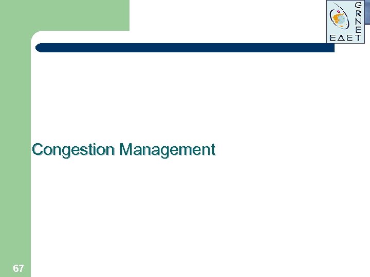 Congestion Management 67 