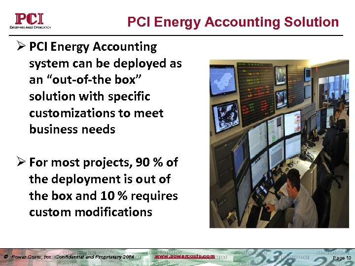 PCI Energy Accounting Solution Ø PCI Energy Accounting system can be deployed as an