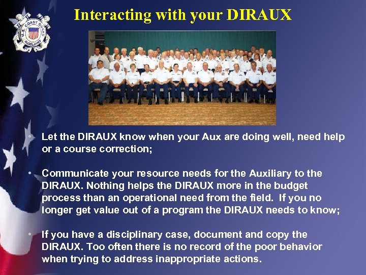 Interacting with your DIRAUX • Let the DIRAUX know when your Aux are doing