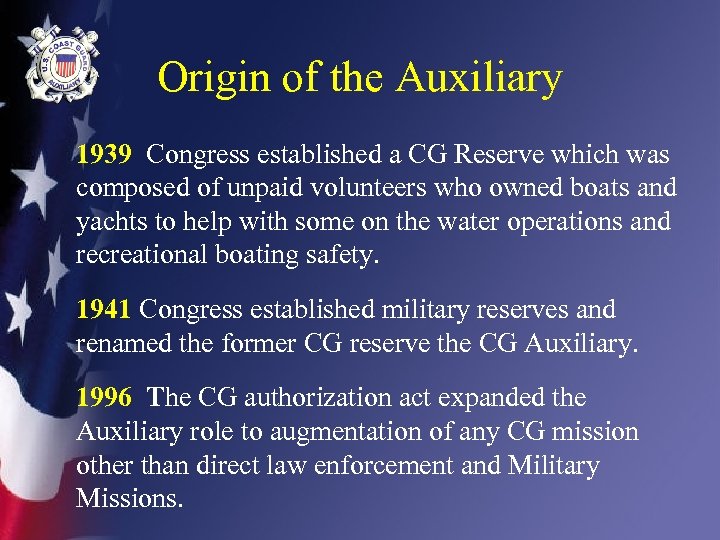 Origin of the Auxiliary 1939 Congress established a CG Reserve which was composed of