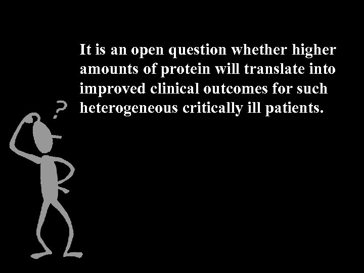 It is an open question whether higher amounts of protein will translate into improved