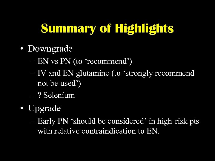 Summary of Highlights • Downgrade – EN vs PN (to ‘recommend’) – IV and