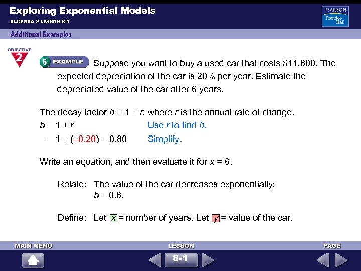 Exploring Exponential Models ALGEBRA 2 LESSON 8 -1 Suppose you want to buy a