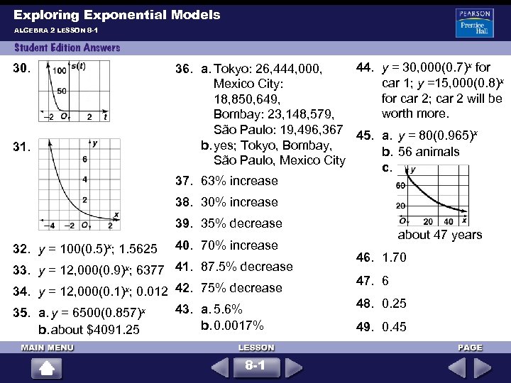 Exploring Exponential Models ALGEBRA 2 LESSON 8 -1 44. y = 30, 000(0. 7)x