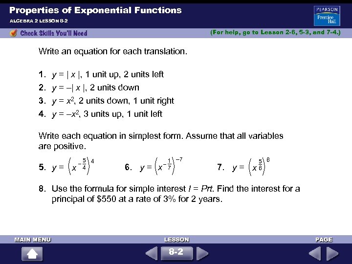 Properties of Exponential Functions ALGEBRA 2 LESSON 8 -2 (For help, go to Lesson