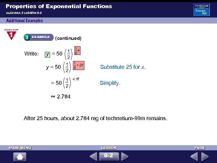 Properties of Exponential Functions ALGEBRA 2 LESSON 8 -2 (continued) Write: y = 50