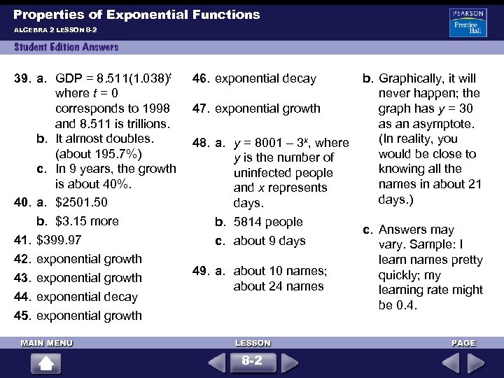 Properties of Exponential Functions ALGEBRA 2 LESSON 8 -2 39. a. GDP = 8.