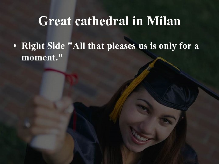 Great cathedral in Milan • Right Side 