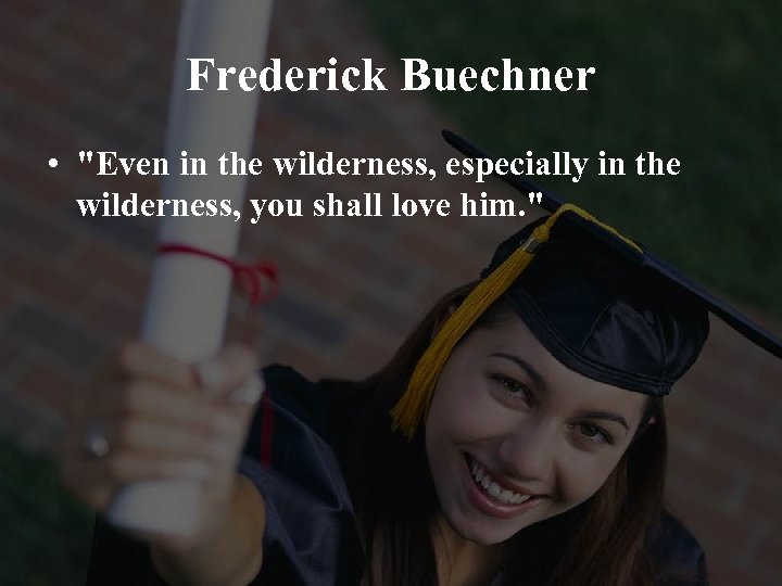 Frederick Buechner • 