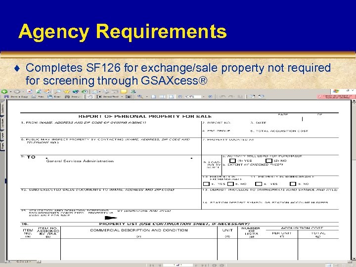 Agency Requirements ¨ Completes SF 126 for exchange/sale property not required for screening through