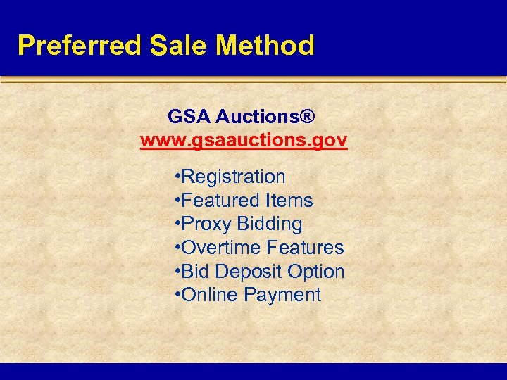 Preferred Sale Method GSA Auctions® www. gsaauctions. gov • Registration • Featured Items •
