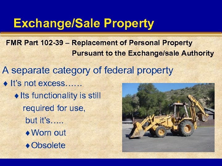 Exchange/Sale Property FMR Part 102 -39 – Replacement of Personal Property Pursuant to the