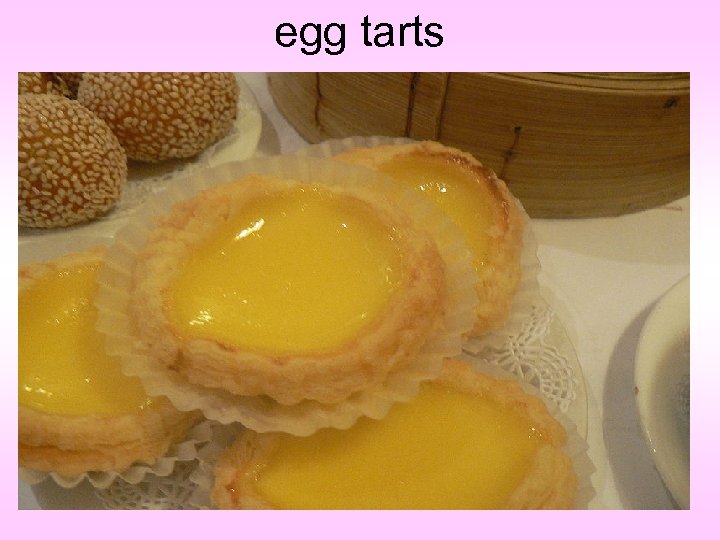 egg tarts 