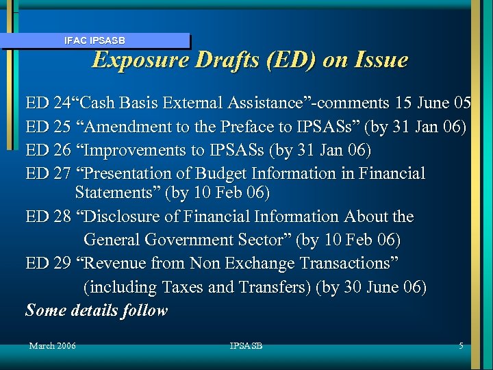 IFAC IPSASB Exposure Drafts (ED) on Issue ED 24“Cash Basis External Assistance”-comments 15 June