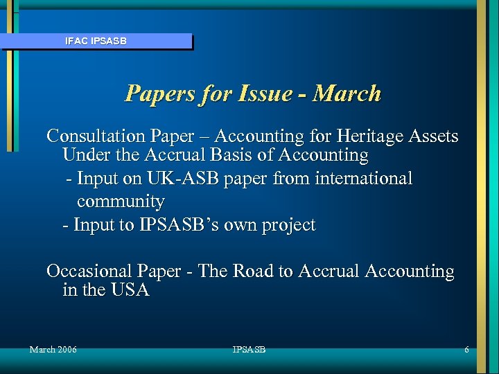 IFAC IPSASB Papers for Issue - March Consultation Paper – Accounting for Heritage Assets