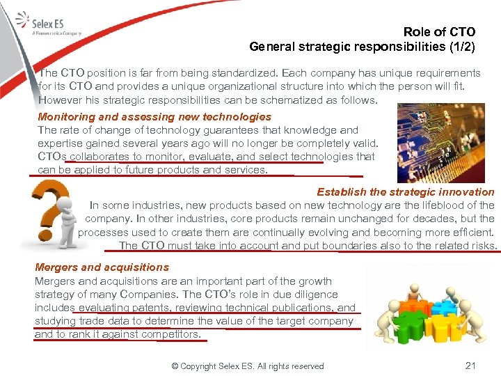 Role of CTO General strategic responsibilities (1/2) The CTO position is far from being